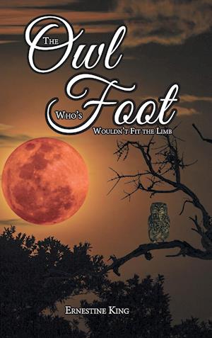 The Owl Whose Foot Wouldn't Fit the Limb