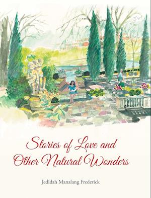 Stories of Love and Other Natural Wonders