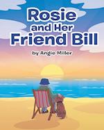 Rosie and Her Friend Bill 