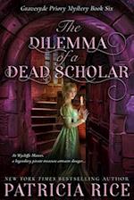 The Dilemma of a Dead Scholar