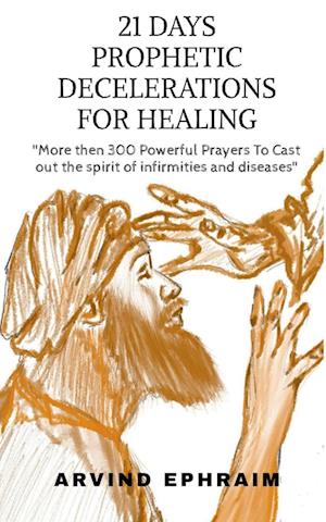 21 Days Prophetic Declarations for Healing