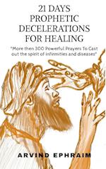 21 Days Prophetic Declarations for Healing 