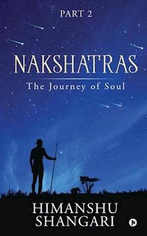 Nakshatras Part 2