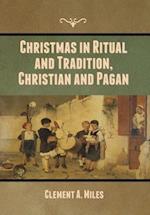 Christmas in Ritual and Tradition, Christian and Pagan 