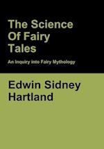 The Science of Fairy Tales: An Inquiry into Fairy Mythology 