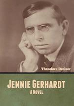 Jennie Gerhardt: A Novel 
