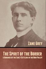 The Spirit of the Border: A Romance of the Early Settlers in the Ohio Valley 