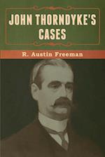 John Thorndyke's Cases 