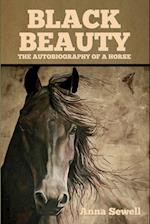 Black Beauty: The Autobiography of a Horse 