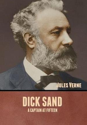 Dick Sand: A Captain at Fifteen