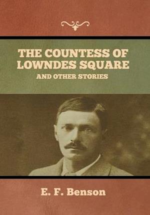 The Countess of Lowndes Square, and Other Stories