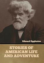 Stories of American Life and Adventure 