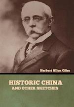 Historic China and Other Sketches 