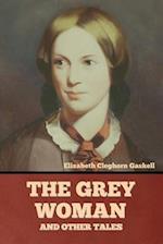 The Grey Woman and other Tales 
