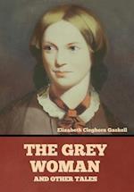 The Grey Woman and other Tales 
