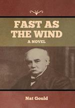 Fast as the Wind: A Novel 