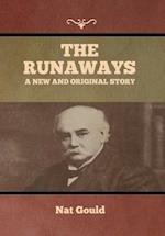 The Runaways: A New and Original Story 