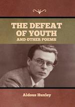 The Defeat of Youth, and Other Poems 