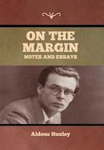 On the Margin: Notes and Essays 