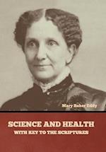 Science and Health, with Key to the Scriptures 