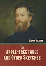 The Apple-Tree Table, and Other Sketches 