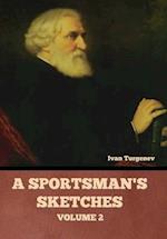 A Sportsman's Sketches, Volume 2 