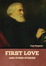 First Love and Other Stories 