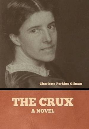 The Crux: A Novel