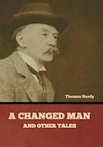 A Changed Man and Other Tales 