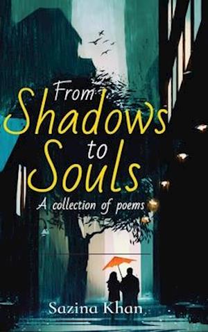 From Shadows to Souls