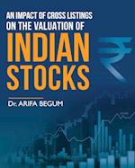 An Impact of Cross Listings on the Valuation of Indian Stocks 