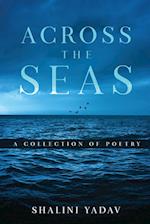 Across the Seas - A Collection of Poetry 