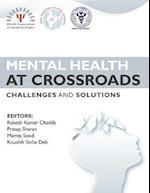 Mental Health at Crossroads - Challenges and Solutions 