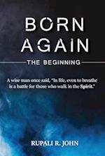 Born Again - The Beginning 