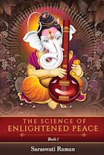 The Science of Enlightened Peace - Book 1 