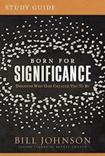 Born for Significance Study Guide