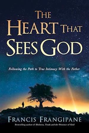 The Heart That Hears God, Sees God