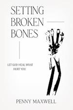 Setting Broken Bones 