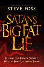 Satan's Big Fat Lie