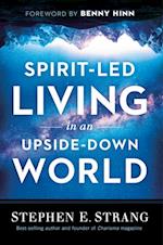 Spirit-Led Living in an Upside-Down World