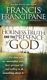 Holiness, Truth, and the Presence of God: For Those Who Are Unsatisfied with Their Spiritual Life and Willing to Do Something about It 
