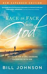 Face to Face with God: Get Ready for a Life-Changing Encounter with God 