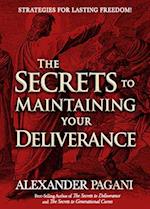 The Secrets to Maintaining Your Deliverance