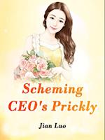 Scheming CEO's Prickly