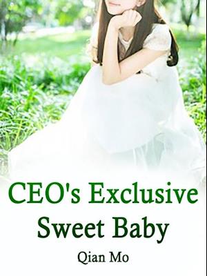 CEO's Exclusive Sweet Baby