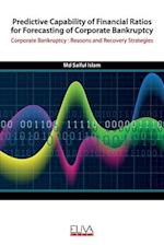 Predictive Capability of Financial Ratios for Forecasting of Corporate Bankruptcy