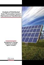 Analysis of Distributed Solar Photovoltaic System Harmonics on Transformers