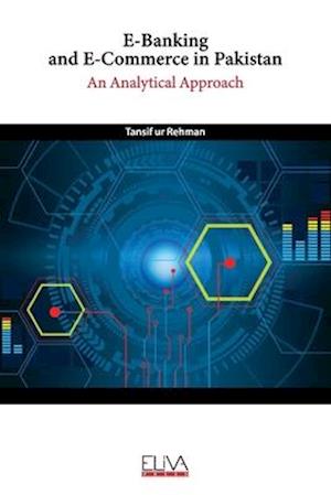 E-Banking and E-Commerce in Pakistan