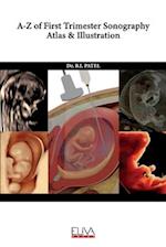 A-Z of First Trimester Sonography Atlas & Illustration 