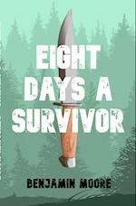 EIGHT DAYS A SURVIVOR 